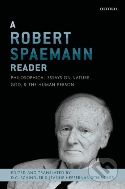 Kniha: ROBERT SPAEMANN READER C (Schindler Schindler). Academia, 2015 Kniha: ROBERT SPAEMANN READER C (Schindler Schindler). Academia, 2015