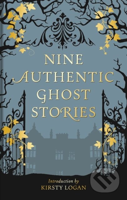 Kniha: Nine Authentic Ghost Stories (Kirsty Logan). The Bodleian Library, 2025 Kniha: Nine Authentic Ghost Stories (Kirsty Logan). The Bodleian Library, 2025