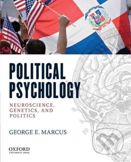 Kniha: Political Psychology (George E. Marcus). , 2012 Kniha: Political Psychology (George E. Marcus). , 2012