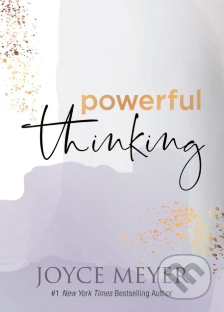 Kniha: Powerful Thinking (Joyce Meyer). FaithWords, 2021 Kniha: Powerful Thinking (Joyce Meyer). FaithWords, 2021