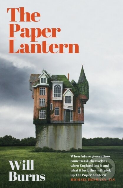 Kniha: The Paper Lantern (Will Burns). Weidenfeld and Nicolson, 2022 Kniha: The Paper Lantern (Will Burns). Weidenfeld and Nicolson, 2022