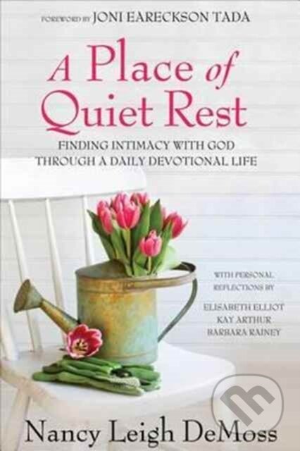 Kniha: Place of Quiet Rest, A (Nancy DeMoss Wolgemuth). , 2025 Kniha: Place of Quiet Rest, A (Nancy DeMoss Wolgemuth). , 2025