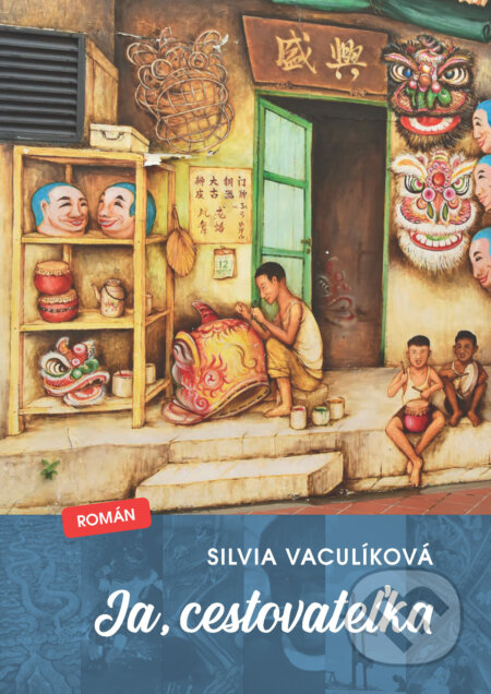 E-kniha: Ja, cestovateľka (Silvia Vaculíková). TOURIMPEX, 2025 E-kniha: Ja, cestovateľka (Silvia Vaculíková). TOURIMPEX, 2025