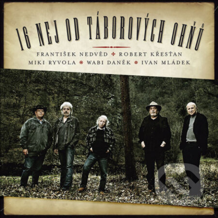 Hudební CD: Výber: 16 nej od táborových ohňů (Hudobné albumy). Hudobné albumy, 2020 Hudební CD: Výber: 16 nej od táborových ohňů (Hudobné albumy). Hudobné albumy, 2020