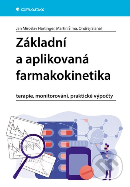 Kniha: Základní a aplikovaná farmakokinetika (Miroslav Jan Hartinger, Martin Šíma a Ondřej Slanař). Grada, 2026 Kniha: Základní a aplikovaná farmakokinetika (Miroslav Jan Hartinger, Martin Šíma a Ondřej Slanař). Grada, 2026