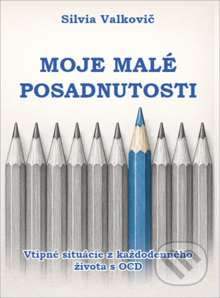 Kniha: Moje malé posadnutosti (Silvia Valkovič). Silvia Valkovič, 2025 Kniha: Moje malé posadnutosti (Silvia Valkovič). Silvia Valkovič, 2025