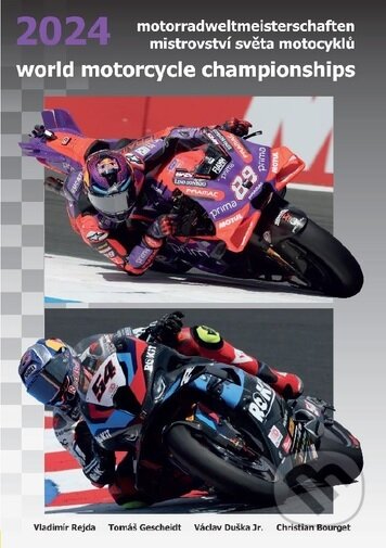 Kniha: Mistrovství světa motocyklů 2024 (Vladimír Rejda). , 2025 Kniha: Mistrovství světa motocyklů 2024 (Vladimír Rejda). , 2025