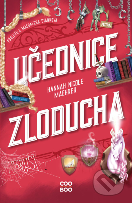 E-kniha: Učednice Zloducha (Hannah Nicole Maehrer). CooBoo CZ, 2025 E-kniha: Učednice Zloducha (Hannah Nicole Maehrer). CooBoo CZ, 2025