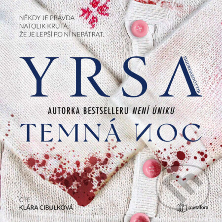 Audiokniha: Temná noc (Yrsa Sigurdardóttir). Metafora, 2025 Audiokniha: Temná noc (Yrsa Sigurdardóttir). Metafora, 2025