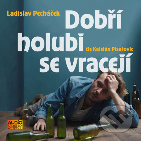 Audiokniha: Dobří holubi se vracejí (Ladislav Pecháček). AudioStory, 2025 Audiokniha: Dobří holubi se vracejí (Ladislav Pecháček). AudioStory, 2025