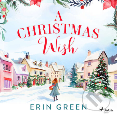 Audiokniha: A Christmas Wish (EN) (Erin Green). Saga Egmont, 2025 Audiokniha: A Christmas Wish (EN) (Erin Green). Saga Egmont, 2025