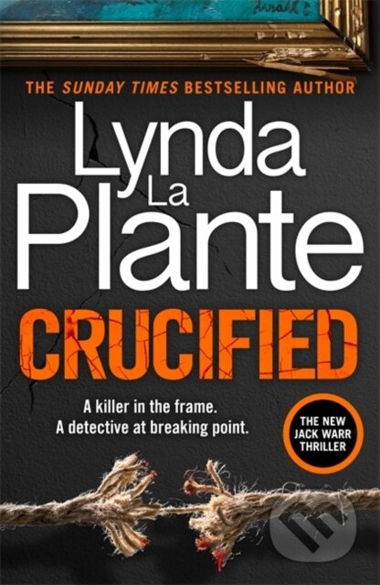 Kniha: Crucified (Lynda La Plante). Zaffre, 2025 Kniha: Crucified (Lynda La Plante). Zaffre, 2025