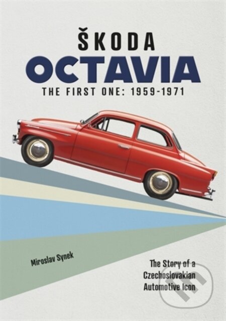 Kniha: Škoda Octavia (Miloslav Synek). David and Charles, 2026 Kniha: Škoda Octavia (Miloslav Synek). David and Charles, 2026