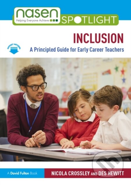 Kniha: Inclusion: A Principled Guide for Early Career Teachers (Nicola Crossley). Taylor and Francis, 2025 Kniha: Inclusion: A Principled Guide for Early Career Teachers (Nicola Crossley). Taylor and Francis, 2025