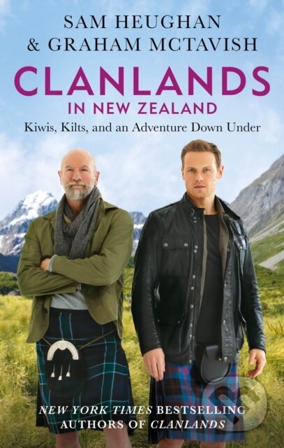 Kniha: Clanlands in New Zealand (Sam Heughan). Octopus Publishing Group, 2025 Kniha: Clanlands in New Zealand (Sam Heughan). Octopus Publishing Group, 2025
