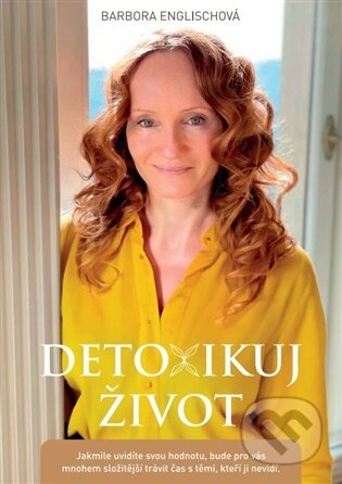 Kniha: Detoxikuj život (Barbora Englischová). Barbora Englischová, 2025 Kniha: Detoxikuj život (Barbora Englischová). Barbora Englischová, 2025