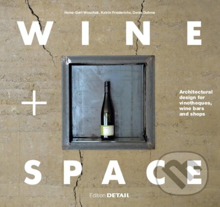 Kniha: Wine and Space (Denis Duhme a Katrin Friederichs). De Gruyter, 2015 Kniha: Wine and Space (Denis Duhme a Katrin Friederichs). De Gruyter, 2015