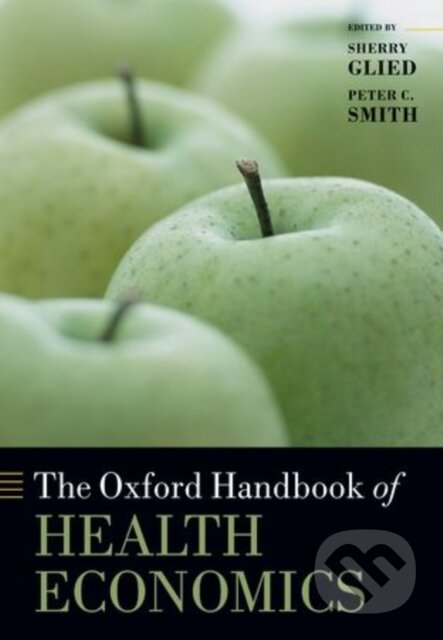 Kniha: OHB HEALTH ECONOMICS OHBK C (Smith Glied). Academia, 2011 Kniha: OHB HEALTH ECONOMICS OHBK C (Smith Glied). Academia, 2011