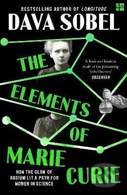 Kniha: Elements of Marie Curie (Dava Sobel). HarperCollins Publishers, 2025 Kniha: Elements of Marie Curie (Dava Sobel). HarperCollins Publishers, 2025