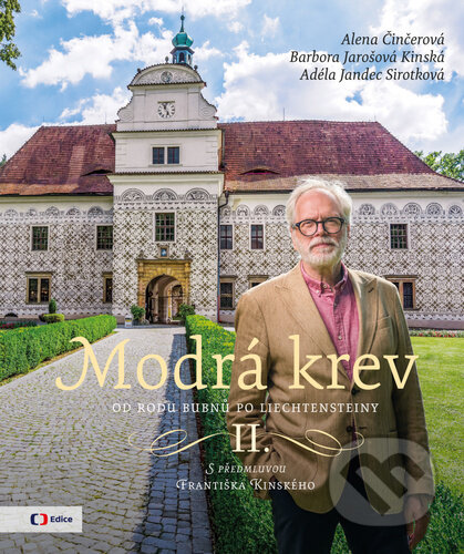 Kniha: Modrá krev II. (Alena Činčerová, Barbora Jarošová Kinská a Adéla Jandec Sirotková). Česká televize, 2025 Kniha: Modrá krev II. (Alena Činčerová, Barbora Jarošová Kinská a Adéla Jandec Sirotková). Česká televize, 2025