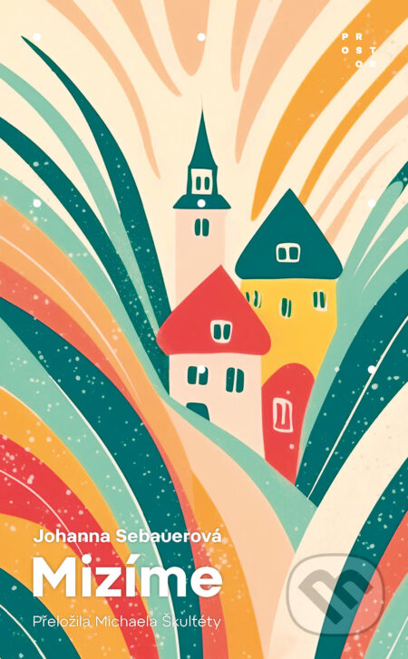 E-kniha: Mizíme (Johanna Sebauver). Prostor, 2025 E-kniha: Mizíme (Johanna Sebauver). Prostor, 2025