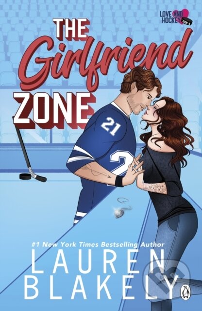 Kniha: The Girlfriend Zone (Lauren Blakely). Penguin Books, 2026 Kniha: The Girlfriend Zone (Lauren Blakely). Penguin Books, 2026