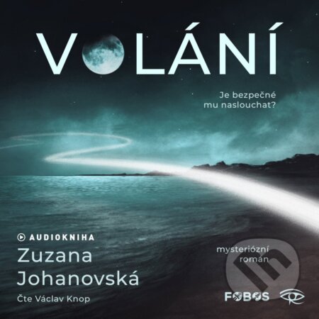 Kniha: Volání - CDmp3 (Čte Václav Knop) (Zuzana Johanovská). Kanopa, 2025 Kniha: Volání - CDmp3 (Čte Václav Knop) (Zuzana Johanovská). Kanopa, 2025