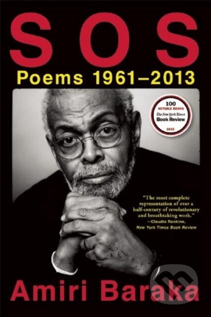 Kniha: S O S: Poems 1961-2013 (Baraka Amiri). Grove Press, 2016 Kniha: S O S: Poems 1961-2013 (Baraka Amiri). Grove Press, 2016