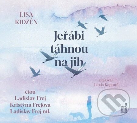 Audiokniha: Jeřábi táhnou na jih (Lisa Ridzén). , 2025 Audiokniha: Jeřábi táhnou na jih (Lisa Ridzén). , 2025