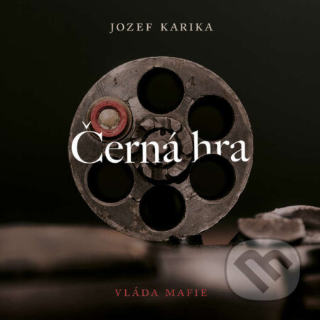 Audiokniha: Černá hra (Jozef Karika). Tympanum, 2025 Audiokniha: Černá hra (Jozef Karika). Tympanum, 2025