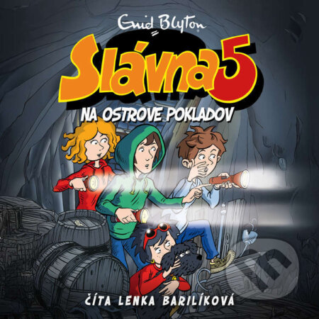 Audiokniha: Slávna 5 na ostrove pokladov (Enid Blyton). Wisteria Books, Slovart, 2025 Audiokniha: Slávna 5 na ostrove pokladov (Enid Blyton). Wisteria Books, Slovart, 2025