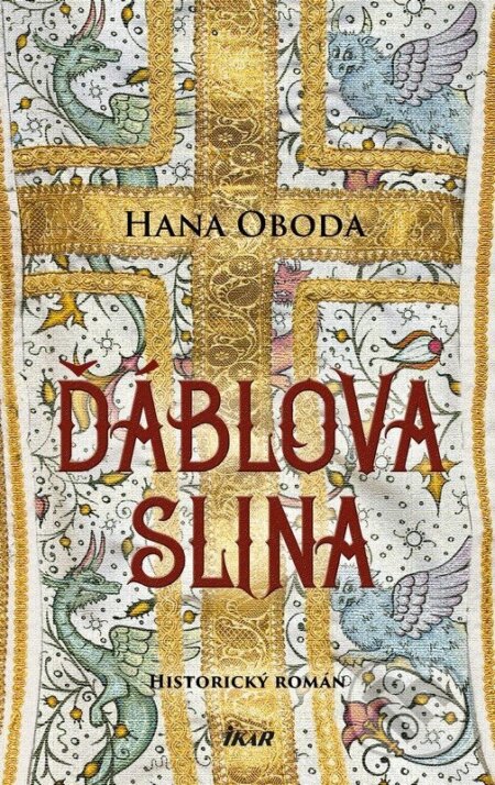 Kniha: Ďáblova slina (Hana Oboda). Ikar CZ, 2026 Kniha: Ďáblova slina (Hana Oboda). Ikar CZ, 2026