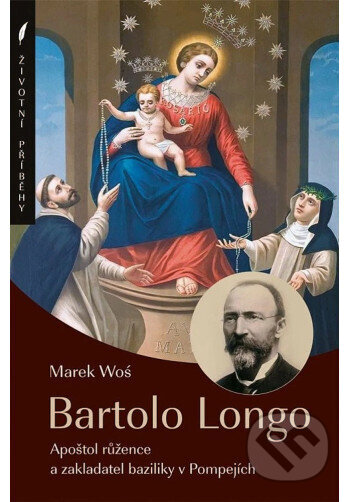 Kniha: Bartolo Longo (Marek Woś). Paulínky, 2025 Kniha: Bartolo Longo (Marek Woś). Paulínky, 2025