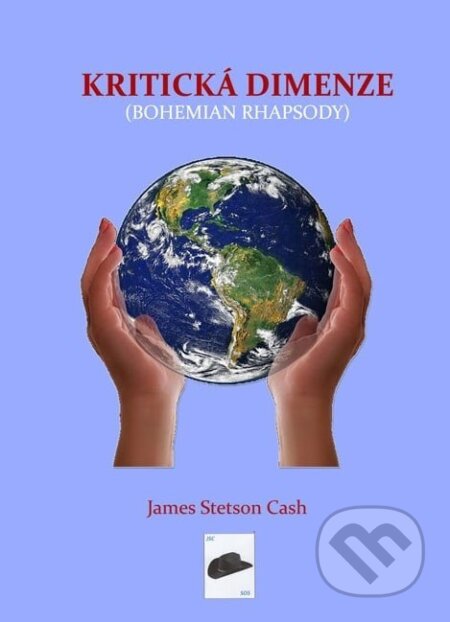 Kniha: Kritická dimenze (James Stetson Cash). Pavel Řehák, 2025 Kniha: Kritická dimenze (James Stetson Cash). Pavel Řehák, 2025