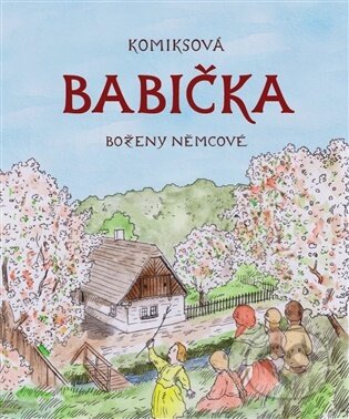 Kniha: Komiksová Babička Boženy Němcové (Lukáš Martinka a Pavel Fabini). , 2025 Kniha: Komiksová Babička Boženy Němcové (Lukáš Martinka a Pavel Fabini). , 2025