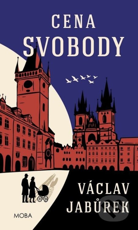 Kniha: Cena svobody (Václav Jabůrek). Moba, 2026 Kniha: Cena svobody (Václav Jabůrek). Moba, 2026