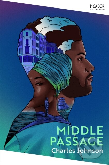 Kniha: Middle Passage (Charles Johnson). Picador, 2022 Kniha: Middle Passage (Charles Johnson). Picador, 2022