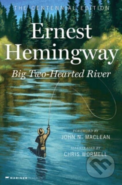 Kniha: Big Two-Hearted River (Ernest Hemingway). HarperCollins, 2023 Kniha: Big Two-Hearted River (Ernest Hemingway). HarperCollins, 2023