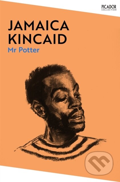 Kniha: Mr Potter (Jamaica Kincaid). Picador, 2024 Kniha: Mr Potter (Jamaica Kincaid). Picador, 2024