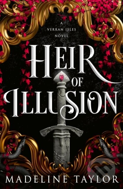 Kniha: Heir of Illusion (Deluxe Edition) (Madeline Taylor). Piatkus, 2025 Kniha: Heir of Illusion (Deluxe Edition) (Madeline Taylor). Piatkus, 2025