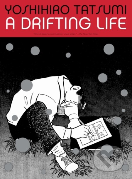 Kniha: A Drifting Life (Taro Nettleton a Yoshihiro Tatsumi). Drawn and Quarterly, 2025 Kniha: A Drifting Life (Taro Nettleton a Yoshihiro Tatsumi). Drawn and Quarterly, 2025