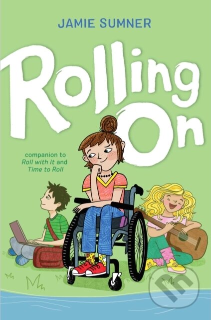 Kniha: Rolling On (Jamie Sumner). Atheneum Books for Young Readers, 2025 Kniha: Rolling On (Jamie Sumner). Atheneum Books for Young Readers, 2025