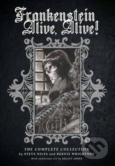 Kniha: Frankenstein Alive, Alive: The Complete Collection (Bernie Wrightson a Steve Niles). Idea & Design Works, 2025 Kniha: Frankenstein Alive, Alive: The Complete Collection (Bernie Wrightson a Steve Niles). Idea & Design Works, 2025