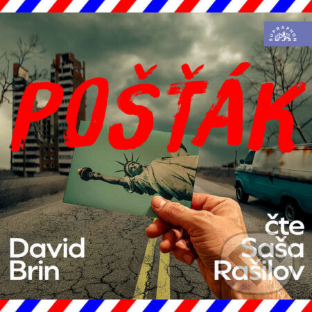 Audiokniha: Pošťák (David Brin). Supraphon, 2025 Audiokniha: Pošťák (David Brin). Supraphon, 2025