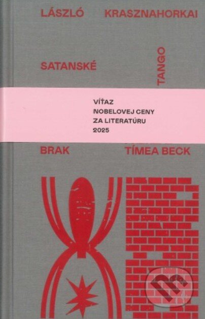 Kniha: Satanské tango (László Krasznahorkai). BRAK, 2026 Kniha: Satanské tango (László Krasznahorkai). BRAK, 2026