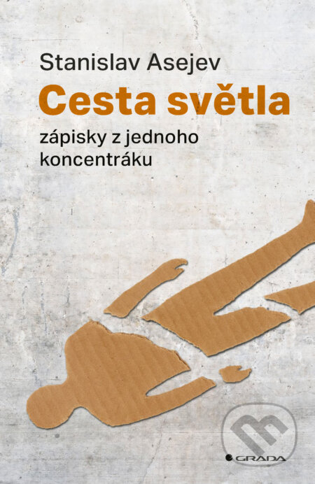 E-kniha: Cesta světla (Stanislav Asejev). Grada, 2025 E-kniha: Cesta světla (Stanislav Asejev). Grada, 2025
