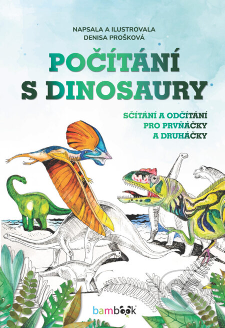 E-kniha: Počítání s dinosaury (Denisa Prošková). Grada, 2025 E-kniha: Počítání s dinosaury (Denisa Prošková). Grada, 2025