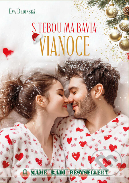 Kniha: S tebou ma bavia Vianoce (Eva Dedinská). Vydavateľstvo Maxim, 2025 Kniha: S tebou ma bavia Vianoce (Eva Dedinská). Vydavateľstvo Maxim, 2025
