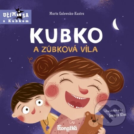 Kniha: Kubko a zúbková víla (Marta Galewska-Kustra). Stonožka, 2026 Kniha: Kubko a zúbková víla (Marta Galewska-Kustra). Stonožka, 2026
