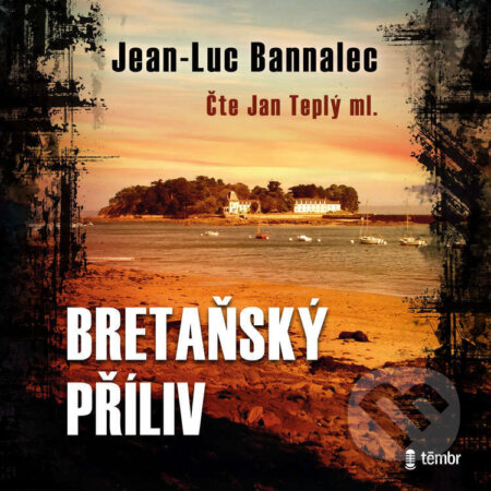 Audiokniha: Bretaňský příliv (Jean-Luc Bannalec). Témbr, 2025 Audiokniha: Bretaňský příliv (Jean-Luc Bannalec). Témbr, 2025